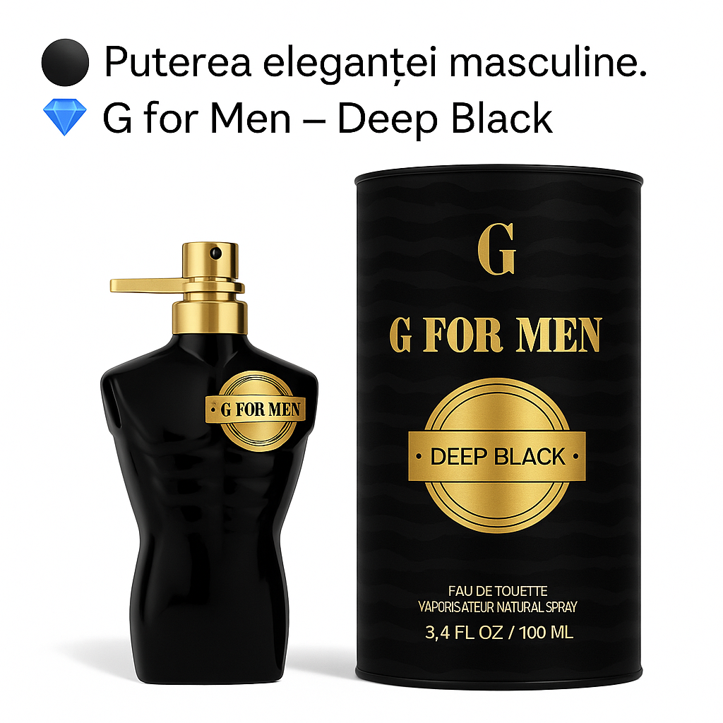 G for Men Deep Black – Eleganță, putere și rafinament masculin